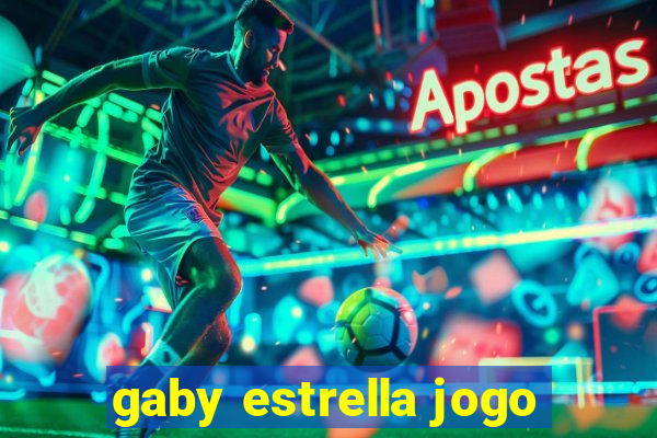 gaby estrella jogo